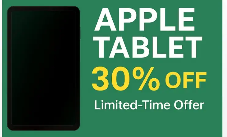 Only 20 mins left – 30% OFF Tablets!